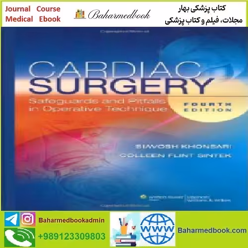 Cardiac Surgery Safeguards and Pitfalls in Operative Technique