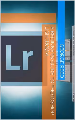 خرید و دانلود نسخه کامل کتاب A Beginners Guide to Photoshop Lightroom