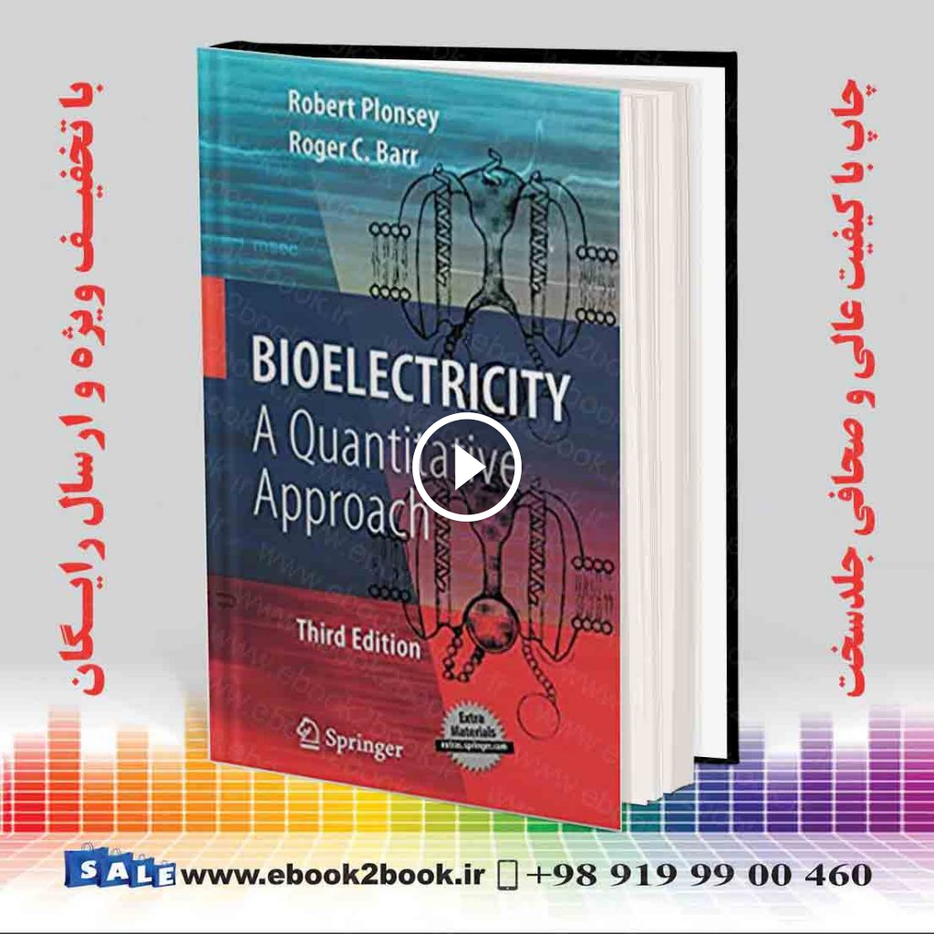 Bioelectricity: A Quantitative Approach 3rd Edition