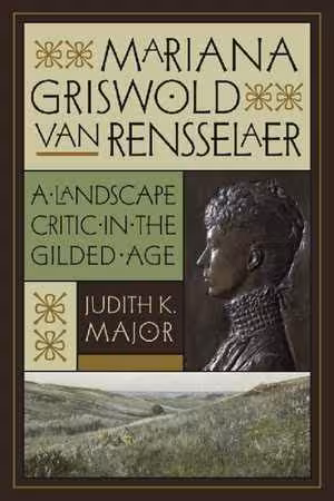 [PDF] دانلود کتاب Mariana Griswold Van Rensselaer - A Landscape Critic In The Gilded Age, 2013