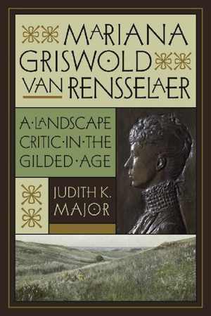 [PDF] دانلود کتاب Mariana Griswold Van Rensselaer - A Landscape Critic In The Gilded Age, 2013