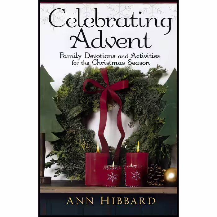 کتاب زبان اصلی Celebrating Advent اثر Ann Hibbard انتشارات تازه ها