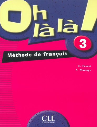 Oh la la 3 livre de leleve cahier d activite CD