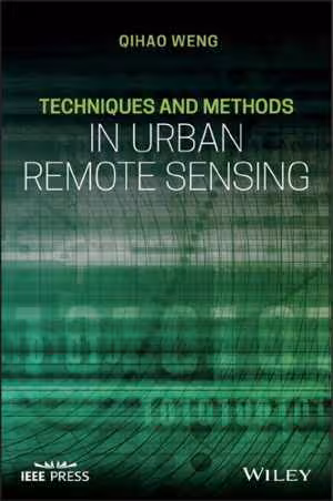 󾕇 دانلود کتاب Techniques And Methods In Urban Remote Sensing, 2020 - دانلود کتاب های دانشگاهی