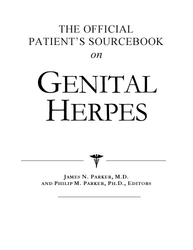 خرید و دانلود نسخه کامل کتاب The Official Patient's Sourcebook on Genital Herpes: A Revised and Updated Directory for the Internet Age