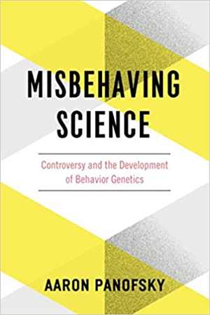[PDF] دانلود کتاب Misbehaving Science - Controversy And The Development Of Behavior Genetics, 2014