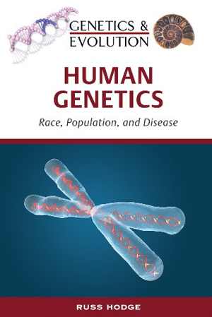 [PDF] دانلود کتاب Human Genetics - Race, Population, And Disease, 2010