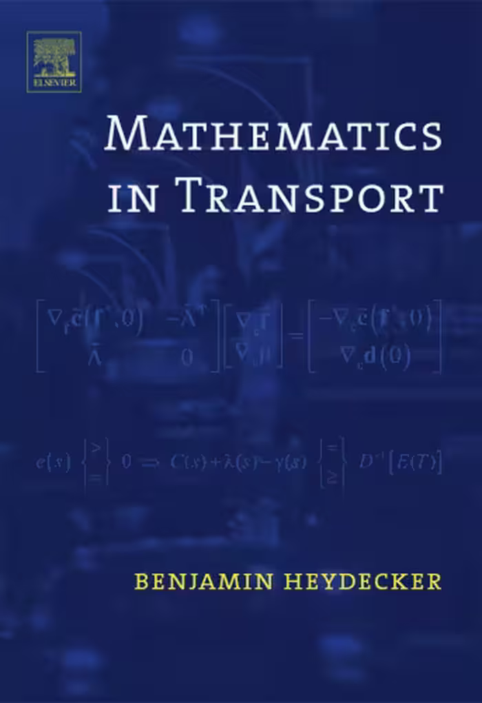 خرید و دانلود نسخه کامل کتاب Mathematics in Transport: Selected Proceedings of the 4th IMA International Conference on Mathematics in Transport In honour of Richard Allsop
