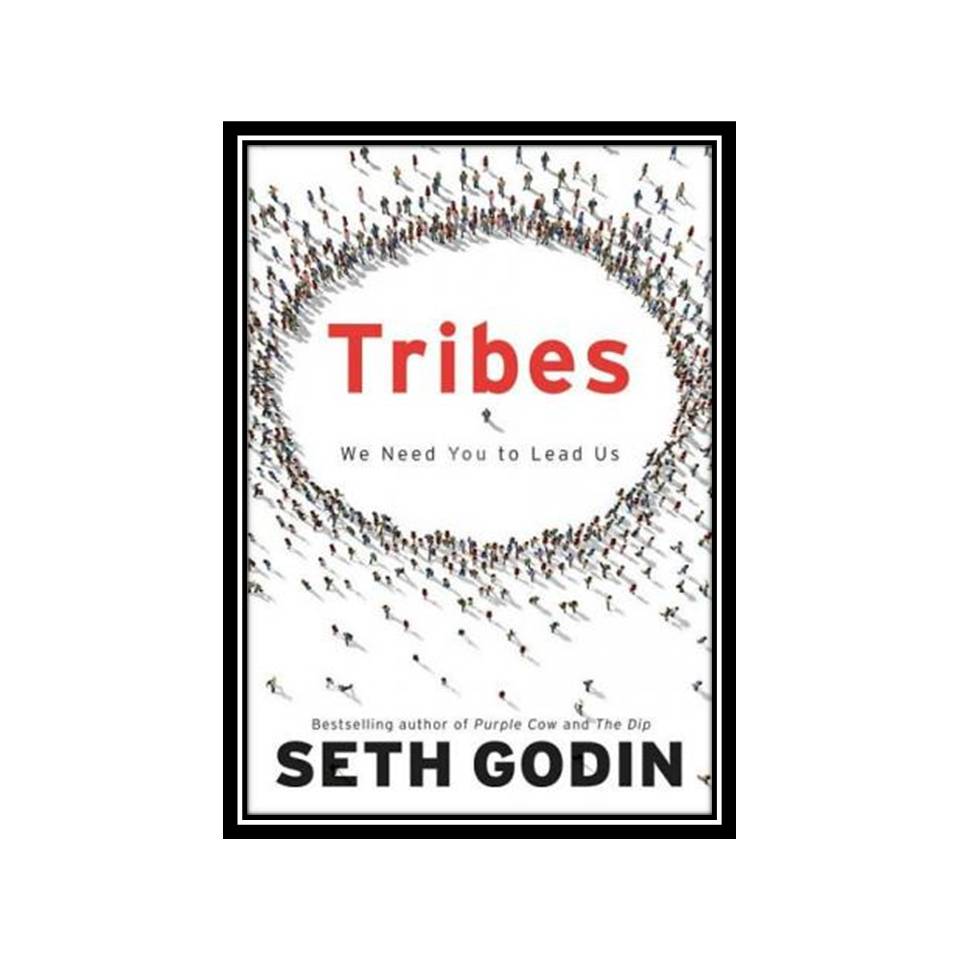 کتاب Tribes We Need You to Lead Us اثر Seth Godin انتشارات مؤلفین طلایی