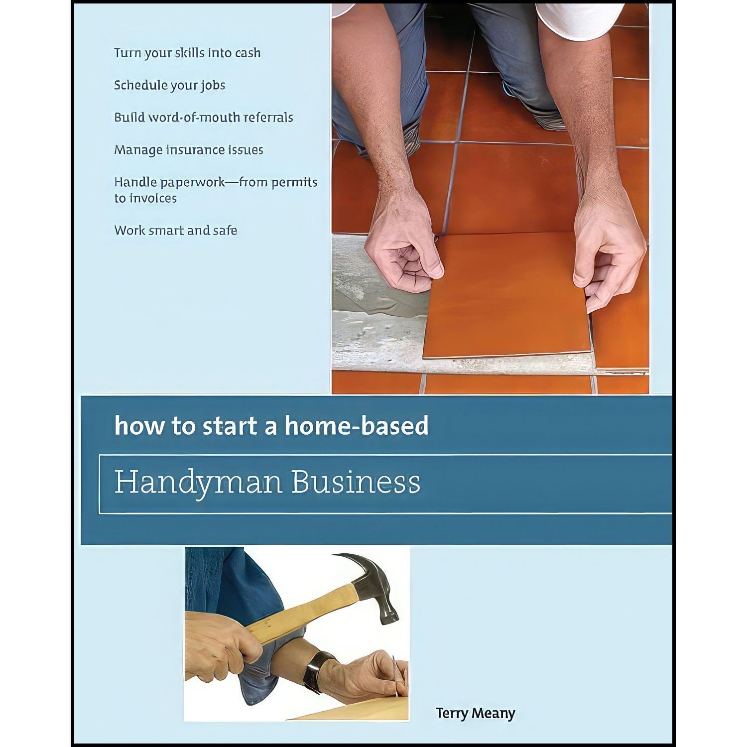 کتاب زبان اصلی How to Start a HomeBased Handyman Business اثر Terry Meany