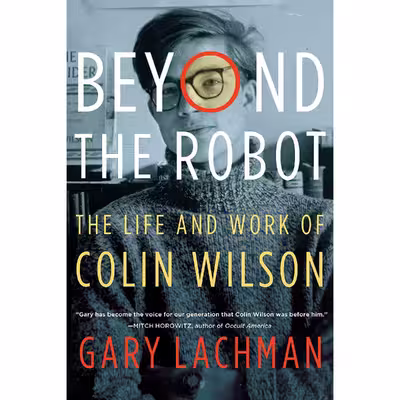 کتاب Beyond the Robot اثر Gary Lachman انتشارات TarcherPerigee