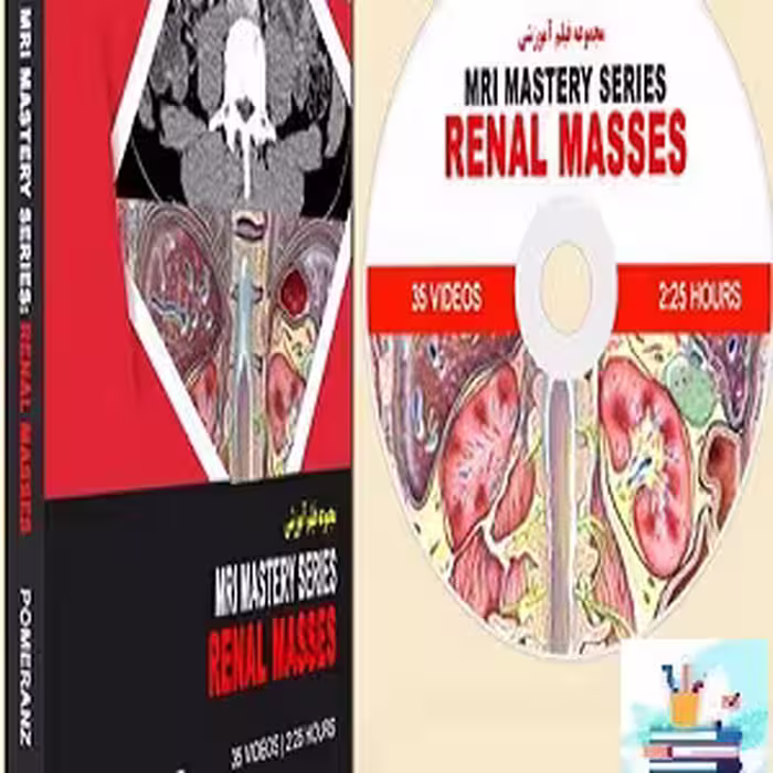 MRI Mastery Series Renal Masses at 10€ - کتاب پزشکی بهار