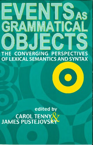 خرید و دانلود نسخه کامل کتاب Events as grammatical objects: the converging perspectives of lexical semantics and syntax