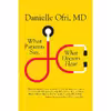 کتاب What Patients Say, What Doctors Hear اثر Danielle Ofri انتشارات Beacon Press