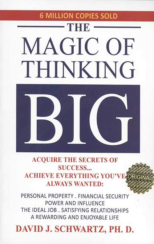 The Magic of Thinking Big