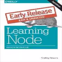 خرید و دانلود نسخه کامل کتاب Learning Node Moving to the Server-Side (Early Release)