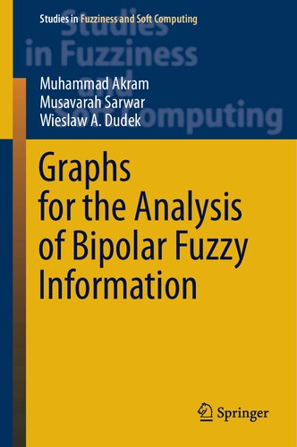 خرید و دانلود نسخه کامل کتاب Graphs for the Analysis of Bipolar Fuzzy Information