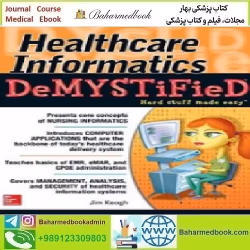 Healthcare Informatics DeMYSTiFieD 2015 TRUE PDF price 1€ - کتاب پزشکی بهار