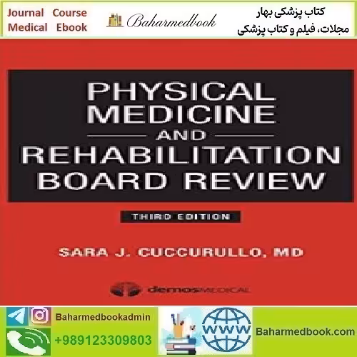 Physical Medicine and Rehabilitation Board Review 2015 TRUE