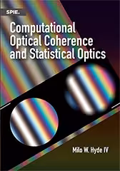 خرید و دانلود نسخه کامل کتاب Computational Optical Coherence and Statistical Optics - Pdf