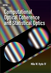 خرید و دانلود نسخه کامل کتاب Computational Optical Coherence and Statistical Optics - Pdf