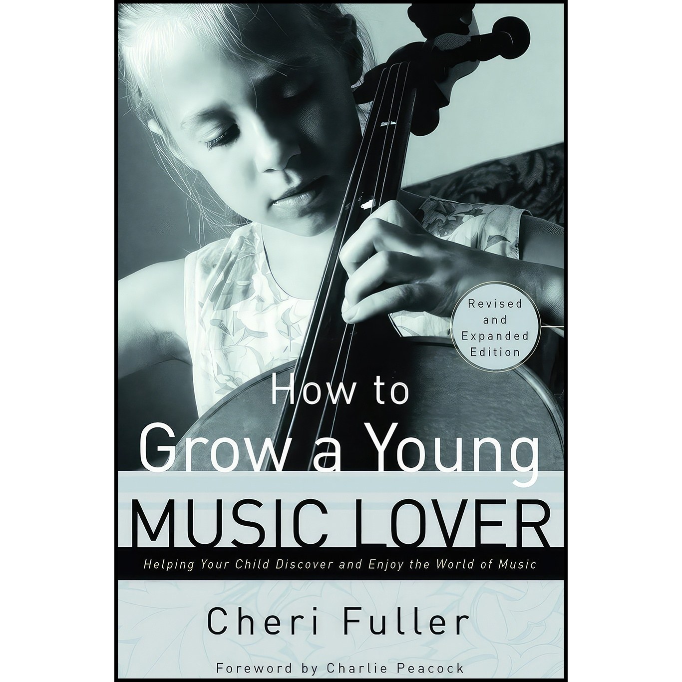 کتاب زبان اصلی How to Grow a Young Music Lover اثر Cheri Fuller