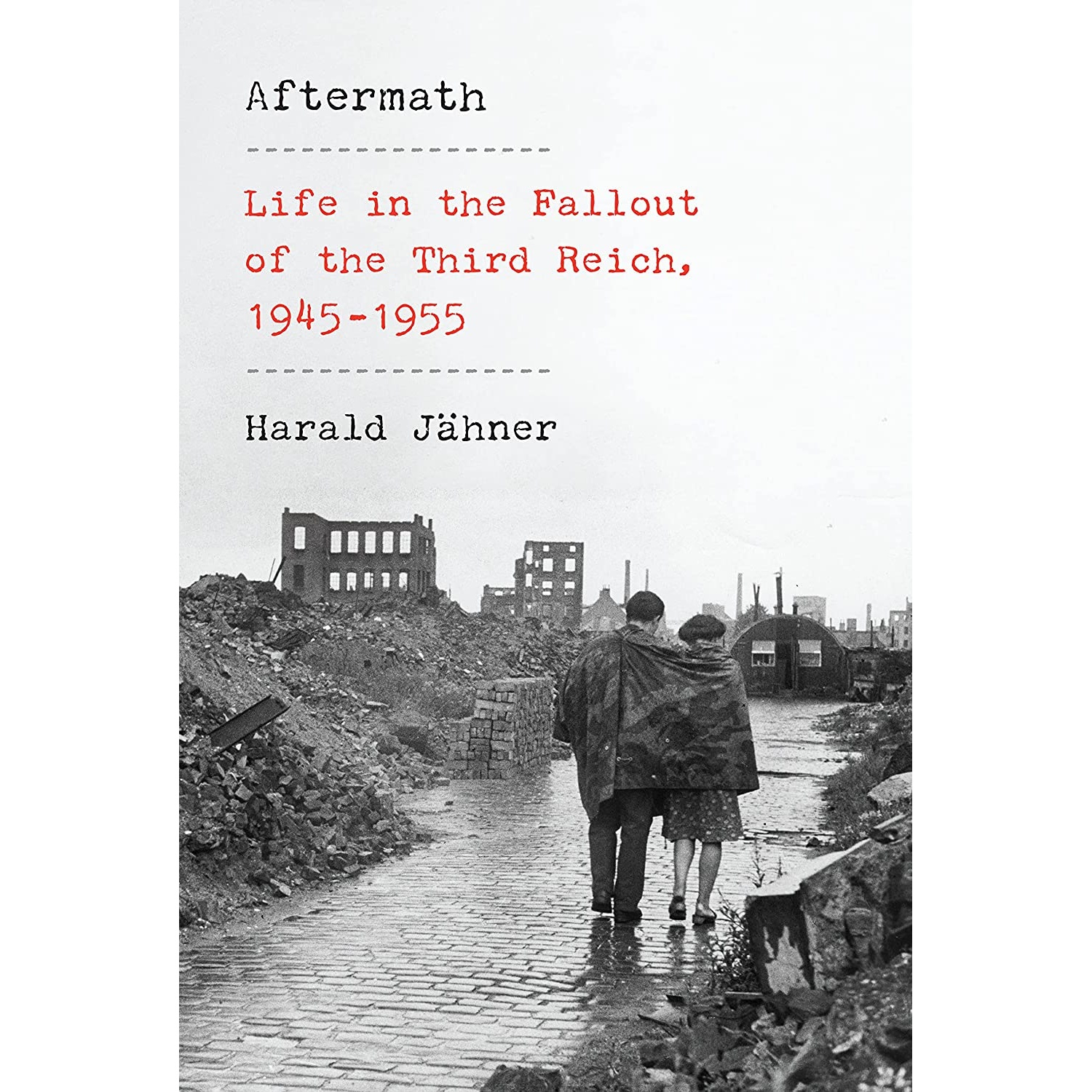 کتاب Aftermath: Life in the Fallout of the Third Reich, 1945-1955 اثر جمعی از نویسندگان انتشارات Knopf