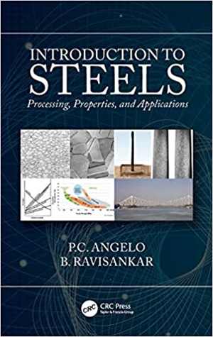  دانلود کتاب Introduction To Steels - Processing, Properties, And Applications, 2019 - دانلود کتاب های دانشگاهی
