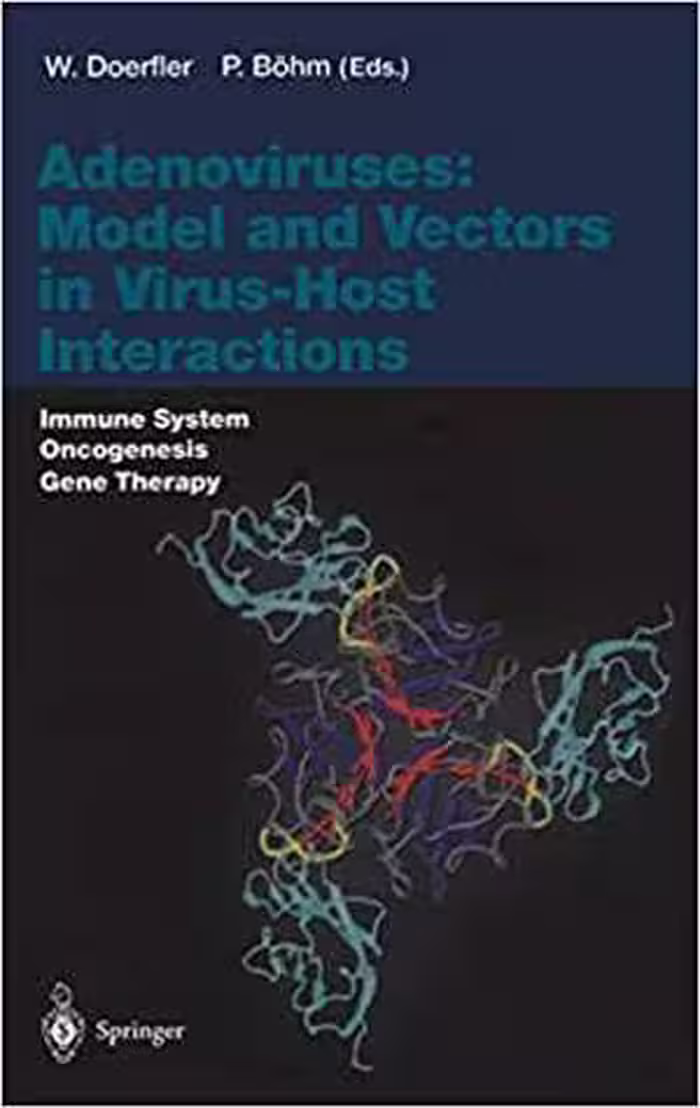 [PDF] دانلود کتاب Adenoviruses - Model And Vectors In Virus-Host Interactions - Immune System, Oncogenesis, Gene Therapy, 2004