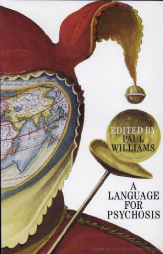 خرید و دانلود نسخه کامل کتاب A Language for Psychosis: Psychoanalysis of Psychotic States