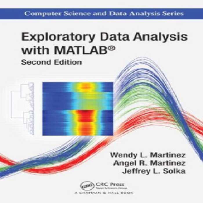 خرید و دانلود نسخه کامل کتاب Exploratory Data Analysis with MATLAB, Second Edition (Chapman &amp; Hall CRC Computer Science &amp; Data Analysis)
