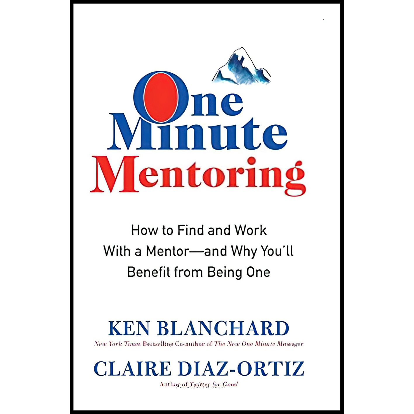 کتاب One Minute Mentoring اثر Ken Blanchard and Claire Diaz-Ortiz انتشارات William Morrow