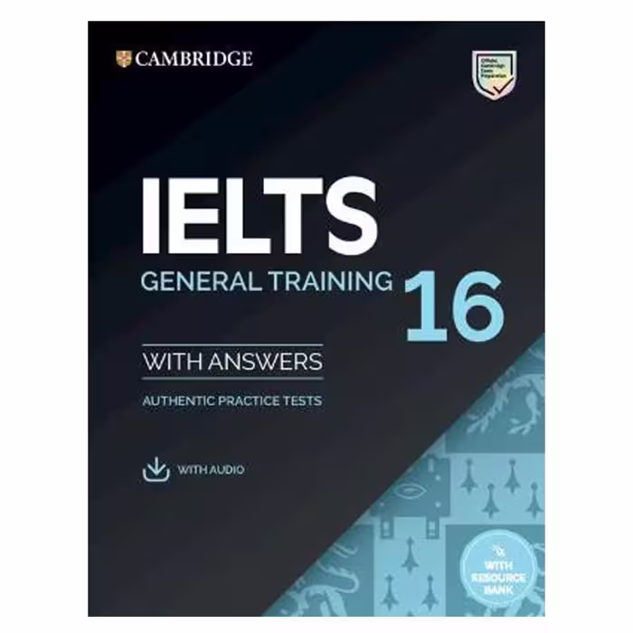 کتاب Cambridge IELTS 16 General اثر جمعی از نویسندگان انتشارات دانشگاه کمبریج