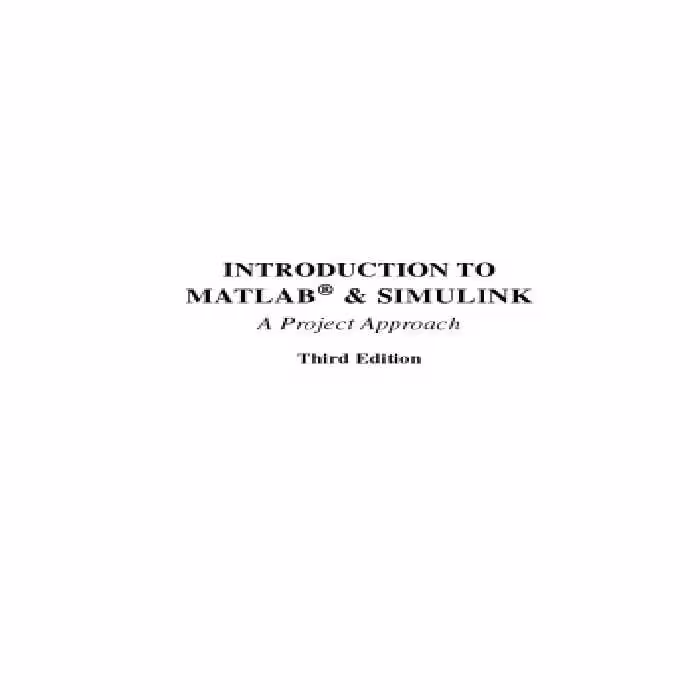 خرید و دانلود نسخه کامل کتاب Introduction to MATLAB and Simulink: A Project Approach
