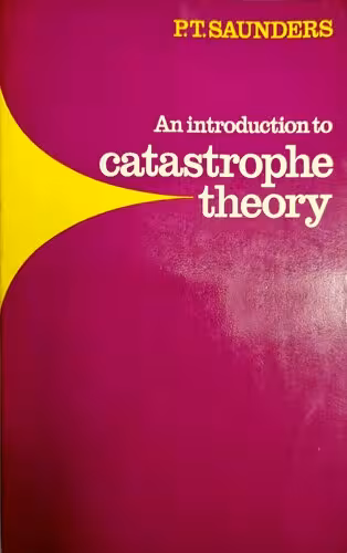 خرید و دانلود نسخه کامل کتاب An Introduction to Catastrophe Theory, P. T. Saunders