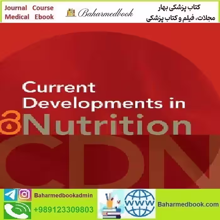 Current Developments in Nutrition Volume 6 Issue 1 to 12 2022 T
