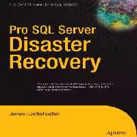 خرید و دانلود نسخه کامل کتاب Pro SQL Server Disaster Recovery
