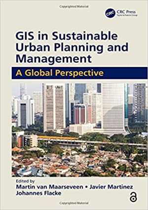 [PDF] دانلود کتاب Gis In Sustainable Urban Planning And Management, 2019