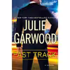 کتاب Fast Track اثر Julie Garwood انتشارات Berkley