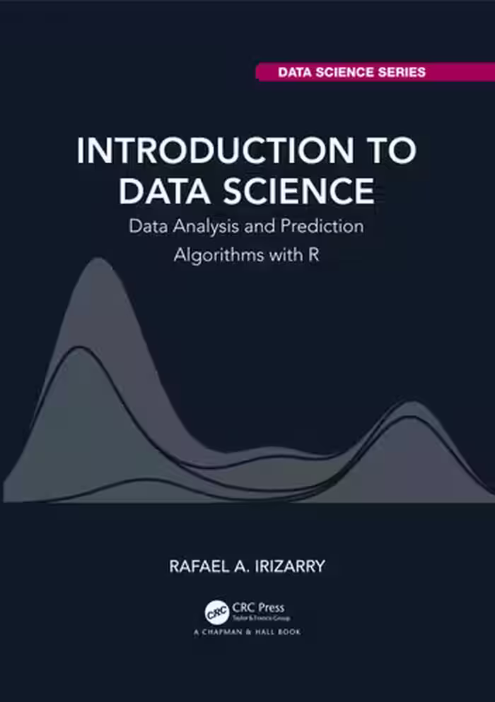 خرید و دانلود نسخه کامل کتاب Introduction to Data Science: Data Analysis and Prediction Algorithms with R