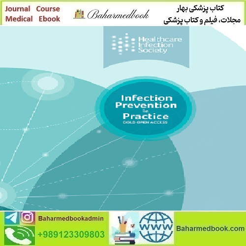 Infection Prevention in Practice Volume 1 Issue 1 to 4 2019 TRU