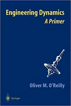 [PDF] دانلود کتاب Engineering Dynamics - A Primer, 2001