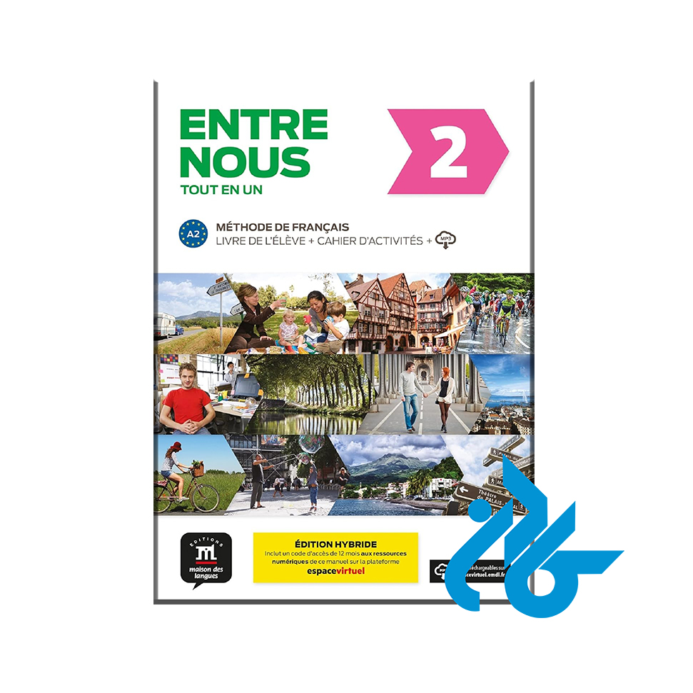 کتاب Entre nous 2 A2 tout en un خرید ازز انتشارات کادن