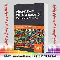 Microsoft Exam MD-100 Windows 10 Certification Guide