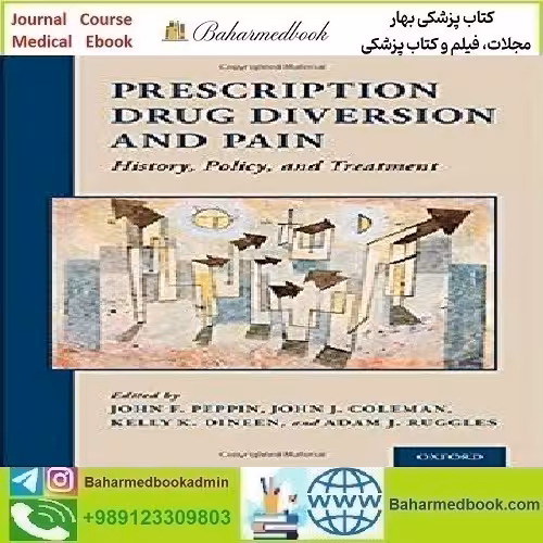 Prescription Drug Diversion and Pain 2018 TRUE PDF price 1€ - کتاب پزشکی بهار