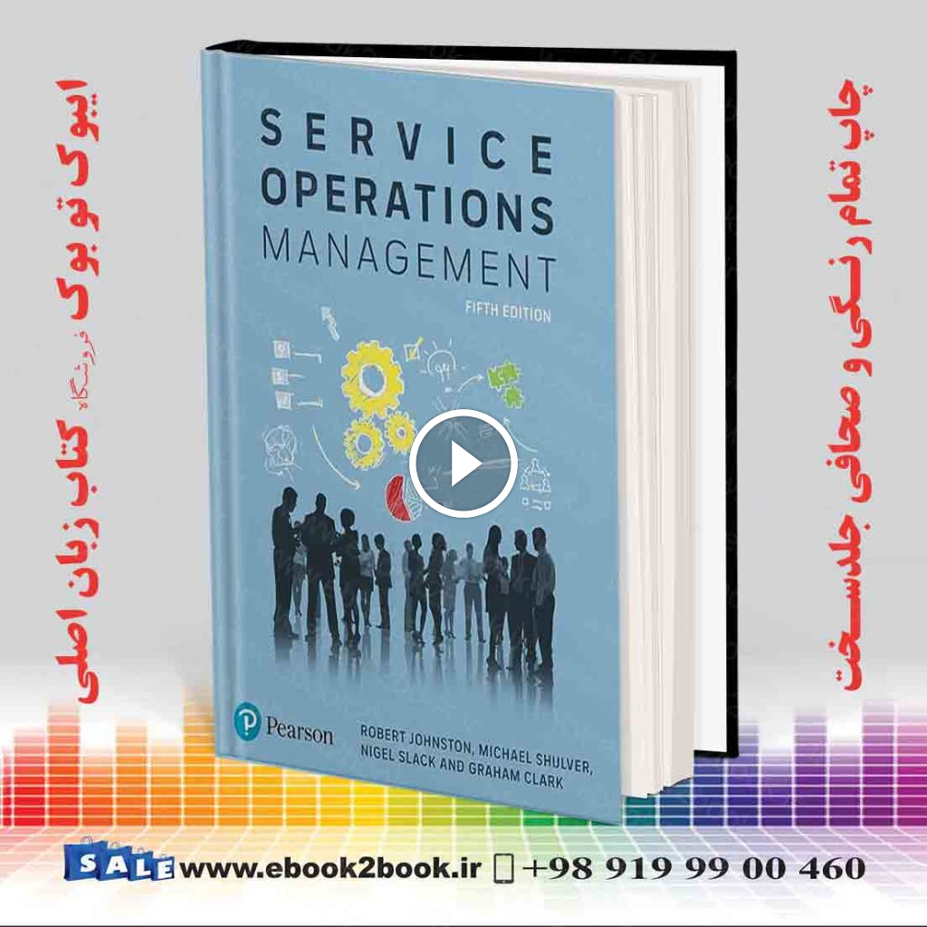 Service Operations Management: Improving Service Delivery 5th Edition