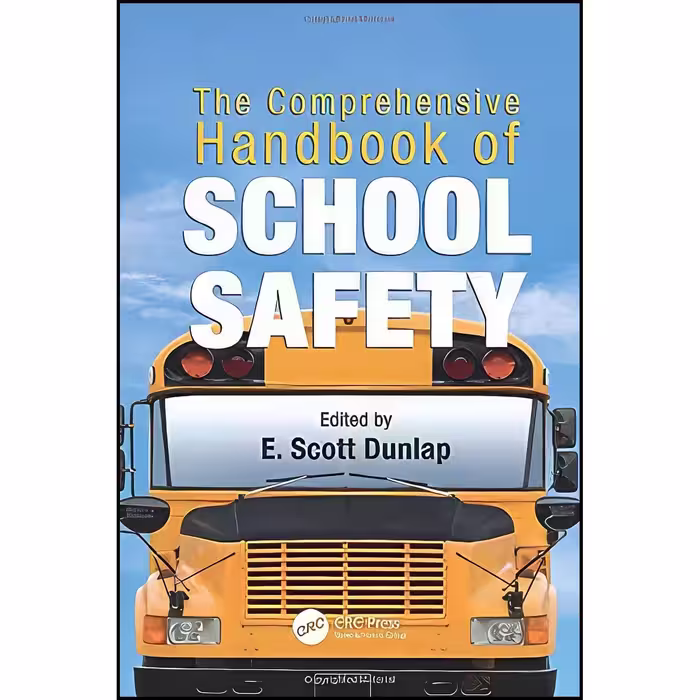 کتاب زبان اصلی The Comprehensive Handbook of School Safety  اثر E Scott Dunlap