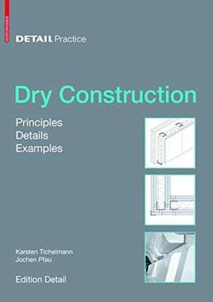[PDF] دانلود کتاب Dry Construction - Principles, Details, Examples, 2012