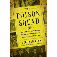 کتاب زبان اصلی The Poison Squad اثر Deborah Blum انتشارات Penguin Press