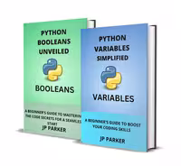 خرید و دانلود نسخه کامل کتاب PYTHON VARIABLES AND BOOLEANS UNVEILED: A BEGINNER'S GUIDE TO BOOST YOUR CODING SKILLS